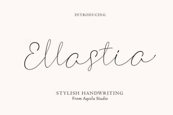 Ellastia: A Stylish Script Handwritten Font for Small Business Branding