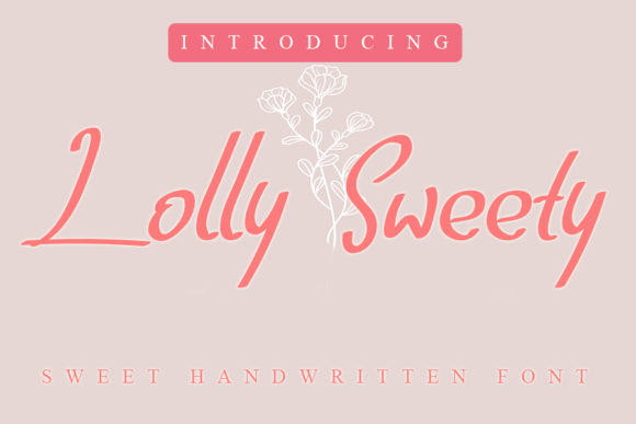 Lolly Sweety: A Whimsical Script Handwritten Font Worth Downloading