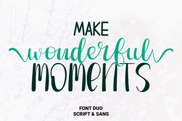 Make Wonderful Moments Font for Small Business Branding