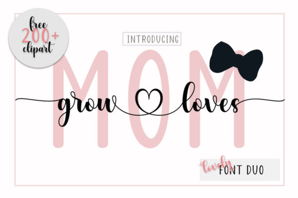 Mom Grow Loves Font: A Delicate Script Handwritten Typeface for Makers